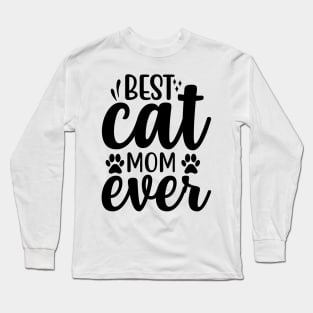 Best mom cat ever Long Sleeve T-Shirt